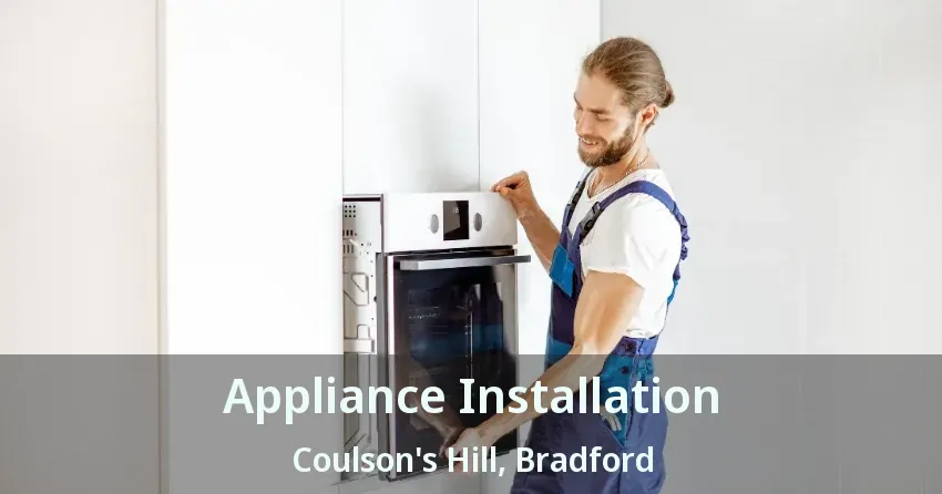 Appliance Installation Coulson's Hill, Bradford - ON
