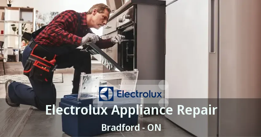 Electrolux Appliance Repair Bradford - ON
