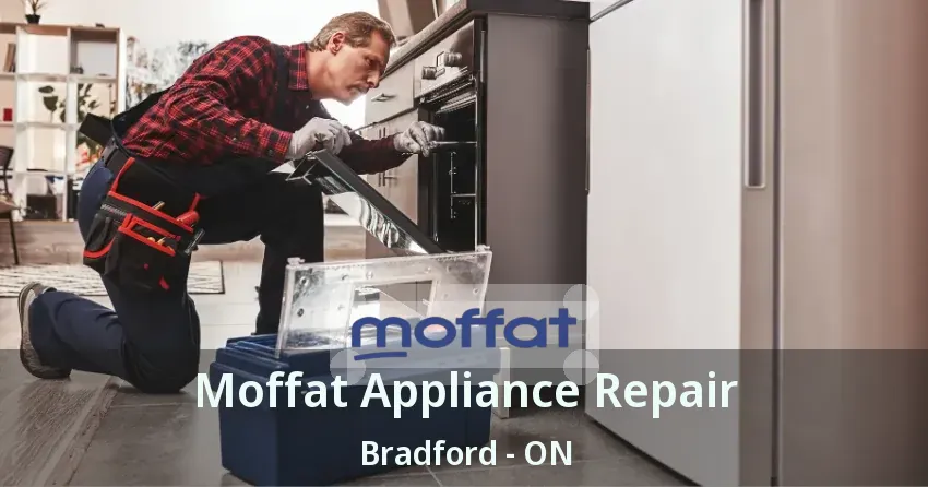 Moffat Appliance Repair Bradford - ON
