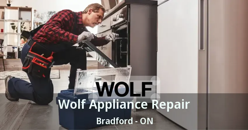 Wolf Appliance Repair Bradford - ON
