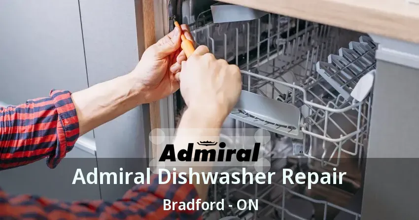 Admiral Dishwasher Repair Bradford - ON