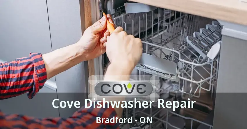 Cove Dishwasher Repair Bradford - ON