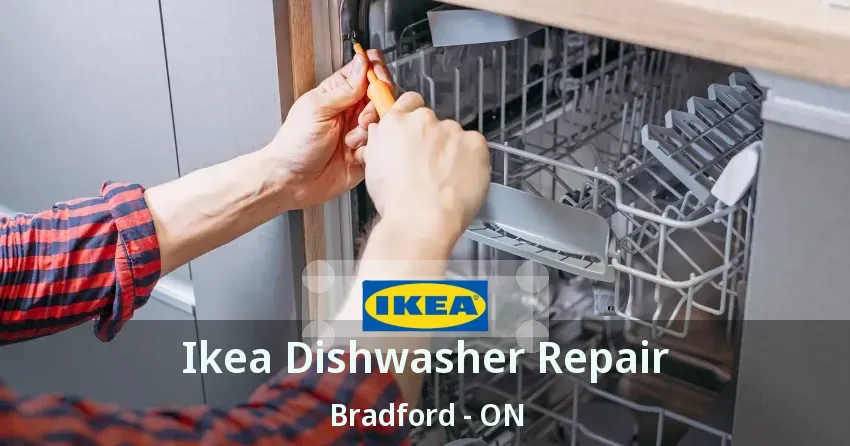 Ikea Dishwasher Repair Bradford - ON
