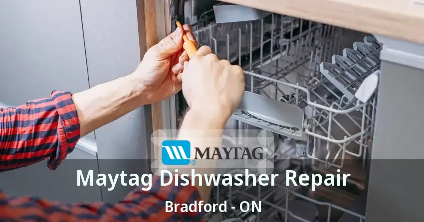 Maytag Dishwasher Repair Bradford - ON