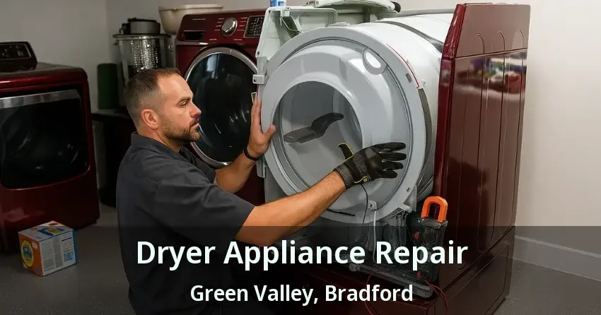 Dryer Appliance Repair Green Valley, Bradford - ON
