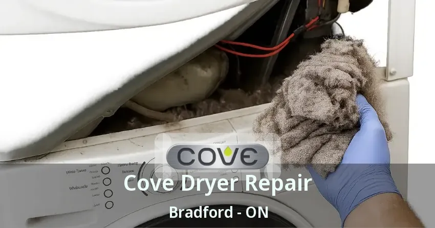 Cove Dryer Repair Bradford - ON