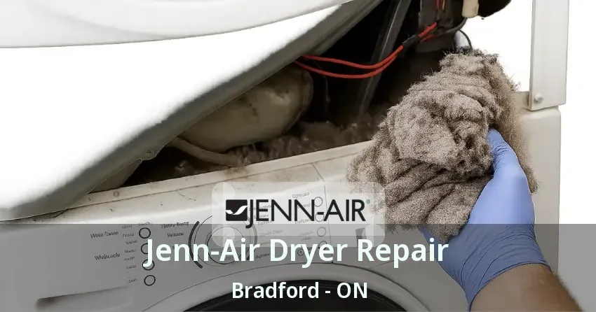 Jenn-Air Dryer Repair Bradford - ON