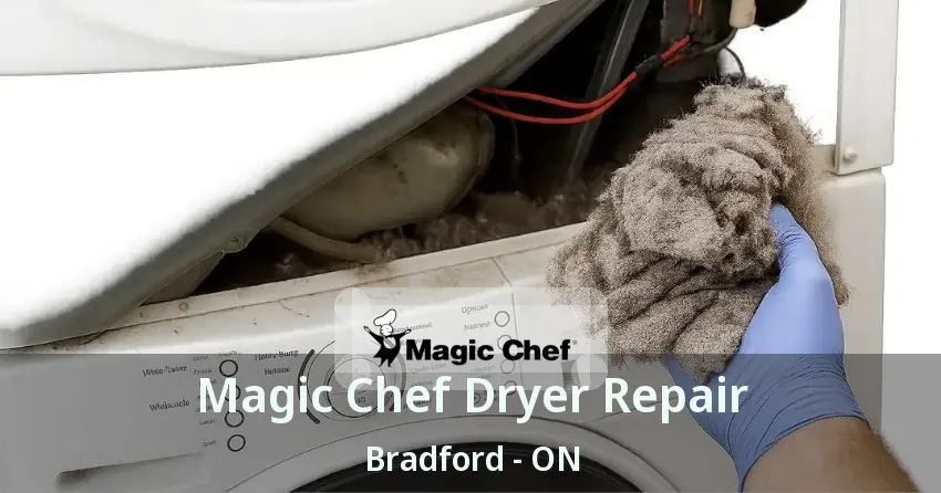 Magic Chef Dryer Repair Bradford - ON
