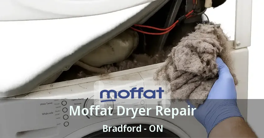 Moffat Dryer Repair Bradford - ON