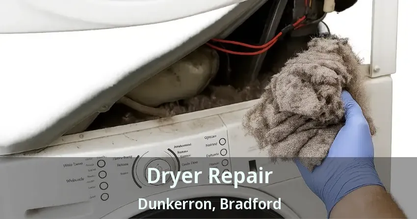 Dryer Repair Dunkerron, Bradford - ON