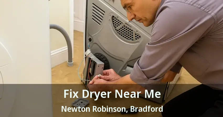 Fix Dryer Near Me Newton Robinson, Bradford - ON