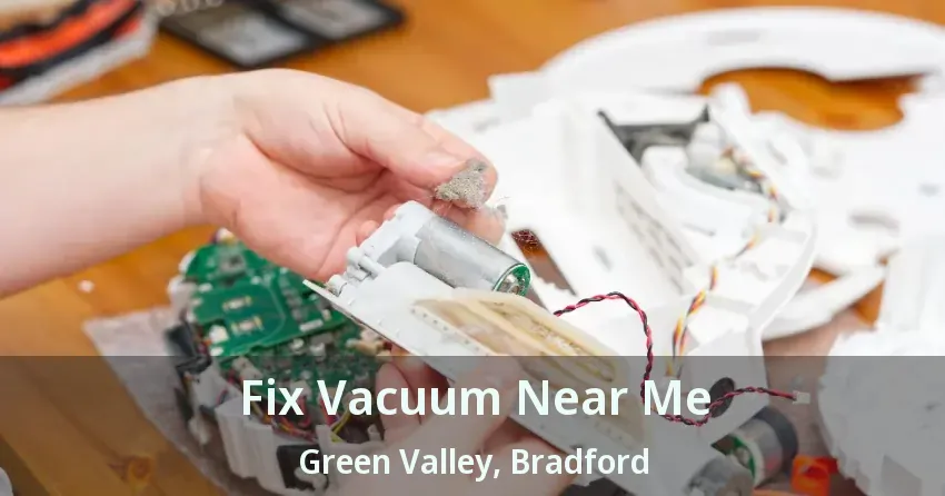 Fix Vacuum Near Me Green Valley, Bradford - ON
