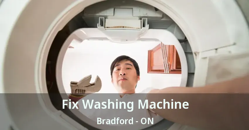 Fix Washing Machine Bradford - ON
