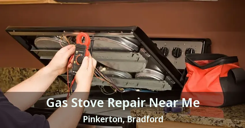 Gas Stove Repair Near Me Pinkerton, Bradford - ON