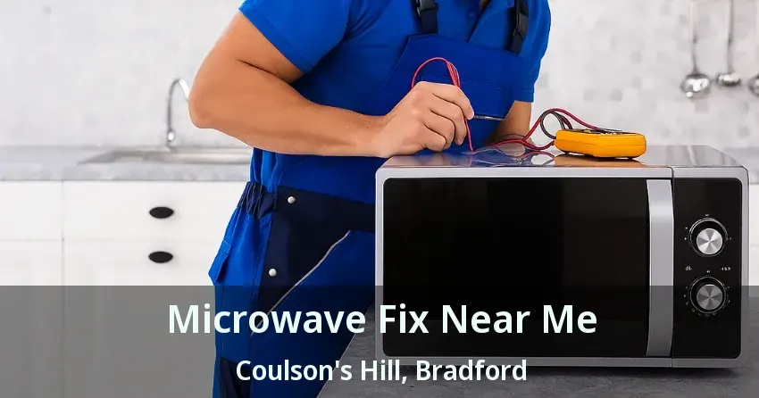 Microwave Fix Near Me Coulson's Hill, Bradford - ON