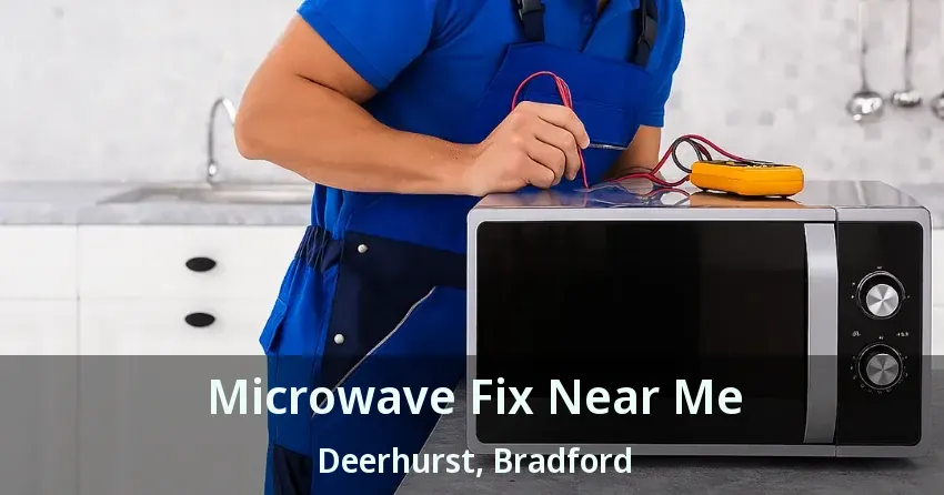 Microwave Fix Near Me Deerhurst, Bradford - ON