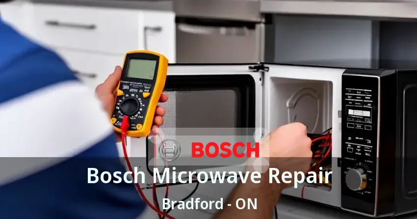 Bosch Microwave Repair Bradford - ON