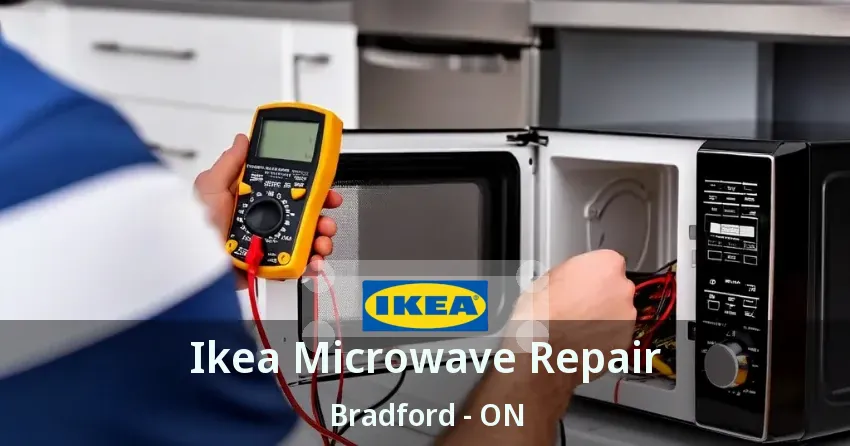 Ikea Microwave Repair Bradford - ON