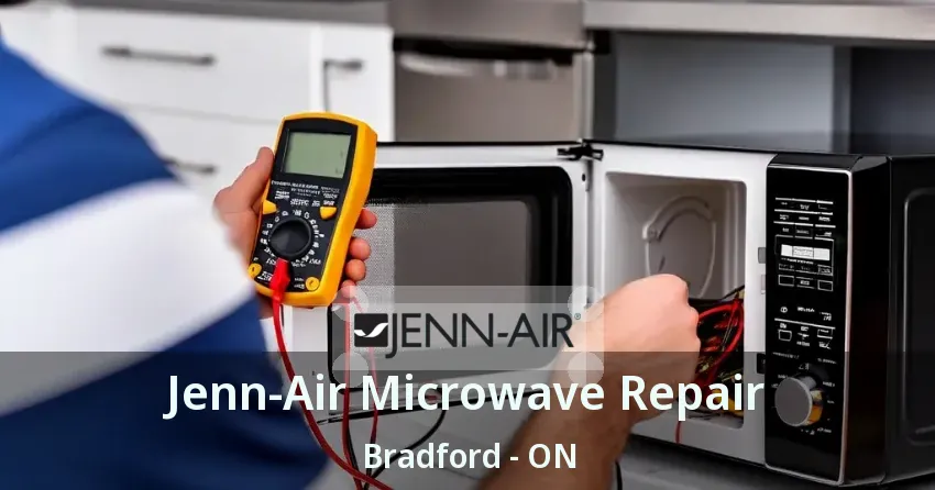 Jenn-Air Microwave Repair Bradford - ON