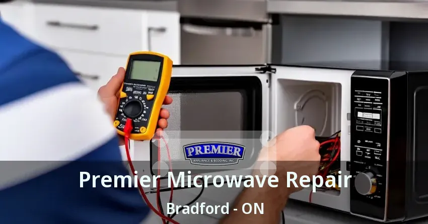 Premier Microwave Repair Bradford - ON
