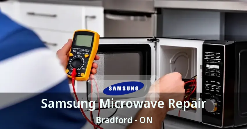 Samsung Microwave Repair Bradford - ON