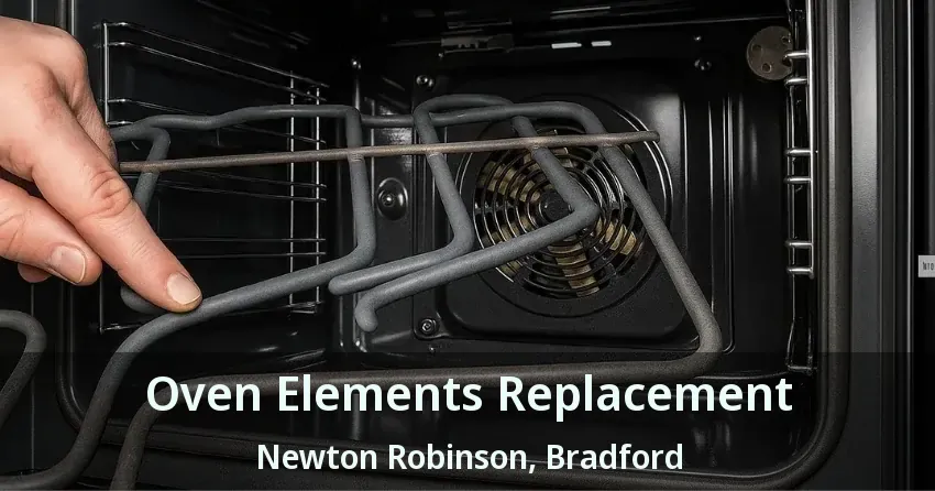 Oven Elements Replacement Newton Robinson, Bradford - ON