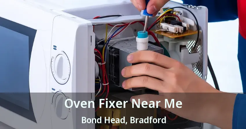 Oven Fixer Near Me Bond Head, Bradford - ON