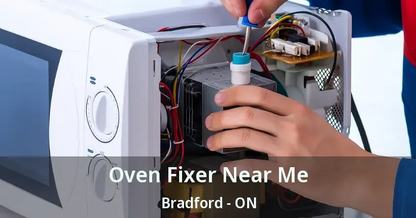 Oven Fixer Near Me Bradford - ON