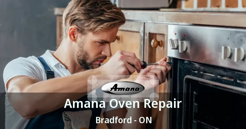 Amana Oven Repair Bradford - ON