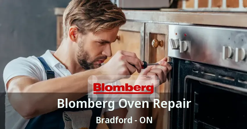 Blomberg Oven Repair Bradford - ON