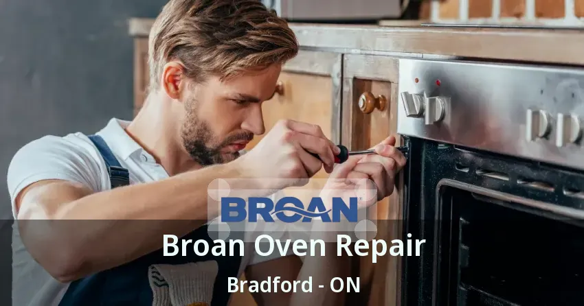 Broan Oven Repair Bradford - ON