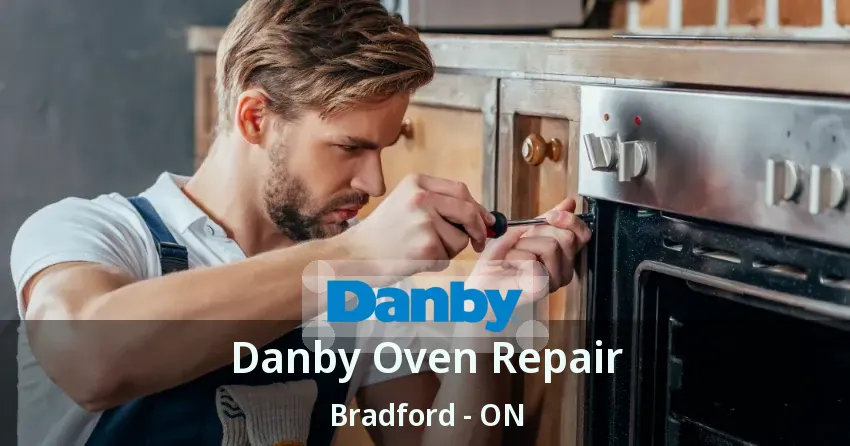 Danby Oven Repair Bradford - ON