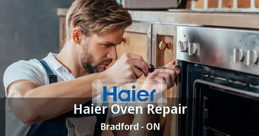 Haier Oven Repair Bradford - ON