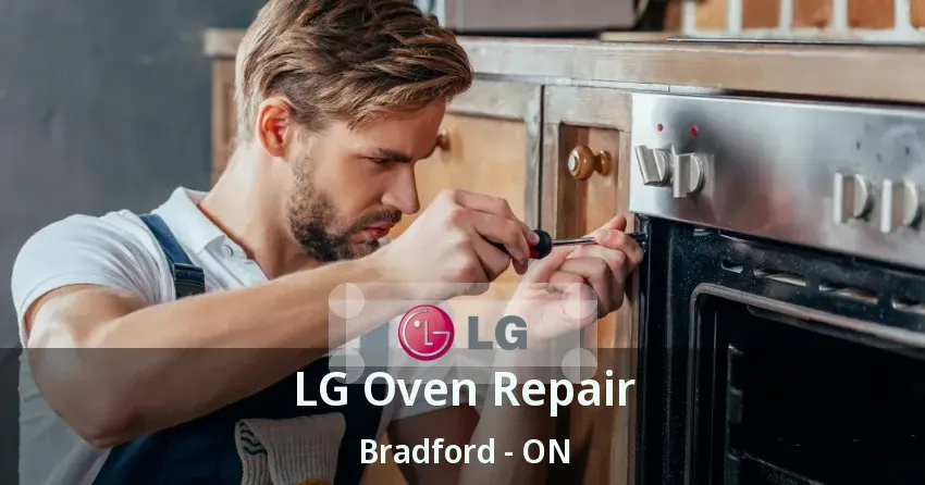 LG Oven Repair Bradford - ON