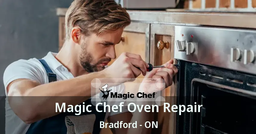 Magic Chef Oven Repair Bradford - ON