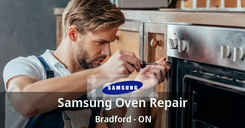Samsung Oven Repair Bradford - ON