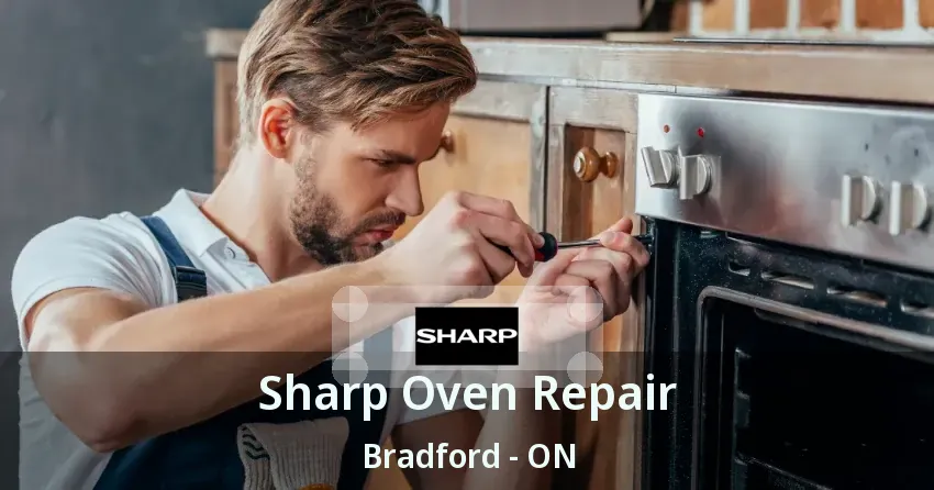 Sharp Oven Repair Bradford - ON