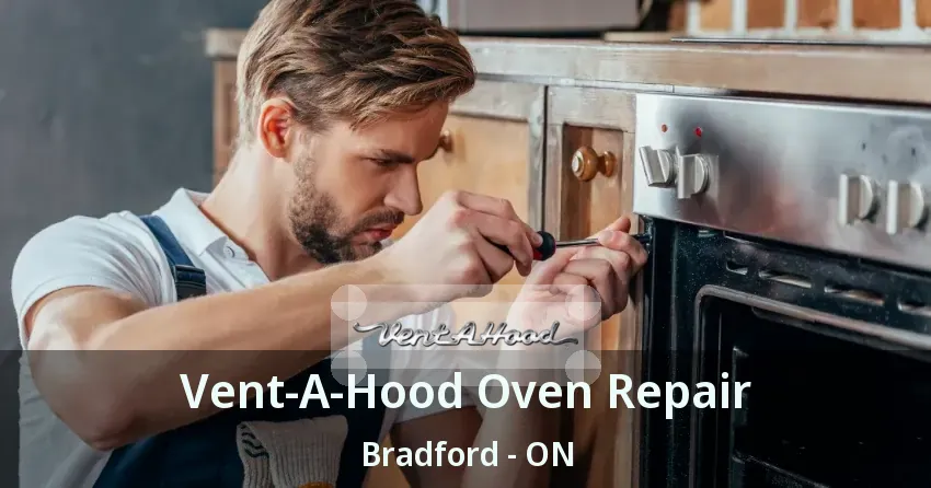 Vent-A-Hood Oven Repair Bradford - ON