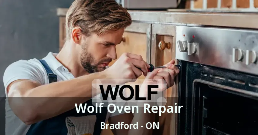 Wolf Oven Repair Bradford - ON