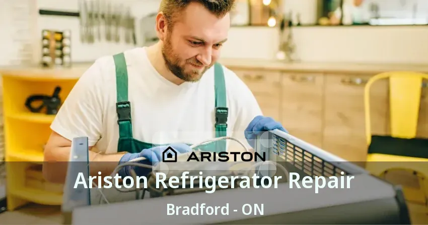 Ariston Refrigerator Repair Bradford - ON