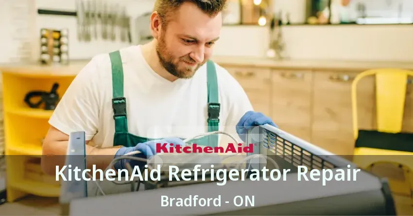 KitchenAid Refrigerator Repair Bradford - ON