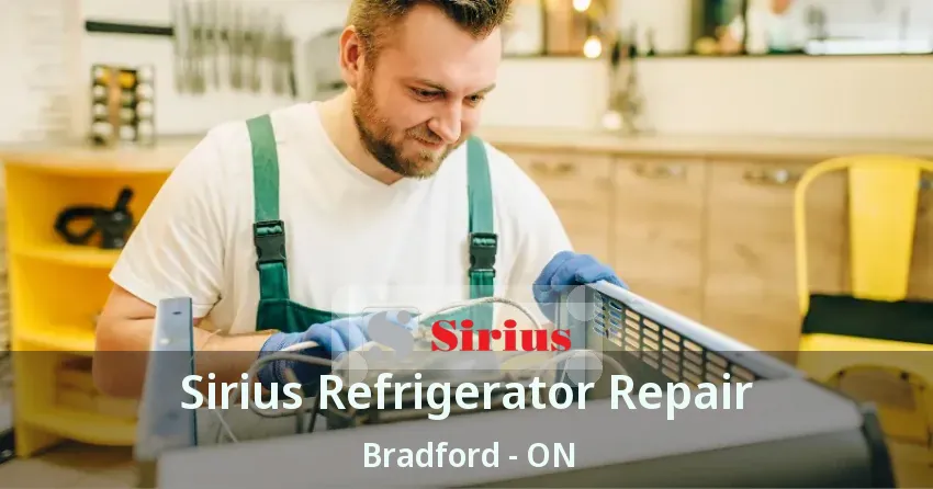 Sirius Refrigerator Repair Bradford - ON