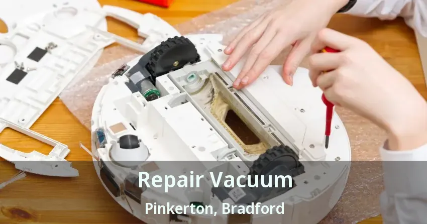 Repair Vacuum Pinkerton, Bradford - ON