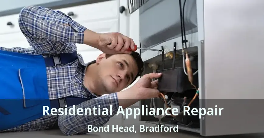Residential Appliance Repair Bond Head, Bradford - ON