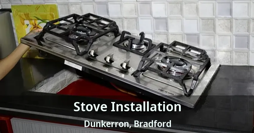 Stove Installation Dunkerron, Bradford - ON
