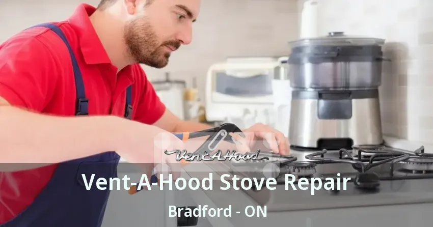 Vent-A-Hood Stove Repair Bradford - ON