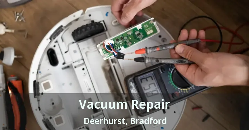 Vacuum Repair Deerhurst, Bradford - ON