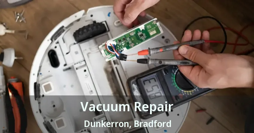 Vacuum Repair Dunkerron, Bradford - ON
