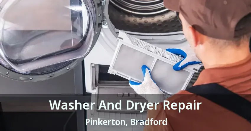 Washer And Dryer Repair Pinkerton, Bradford - ON