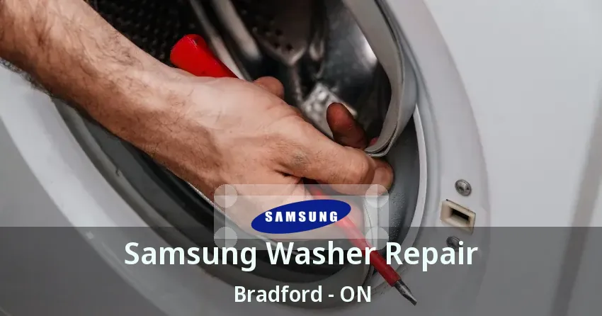 Samsung Washer Repair Bradford - ON